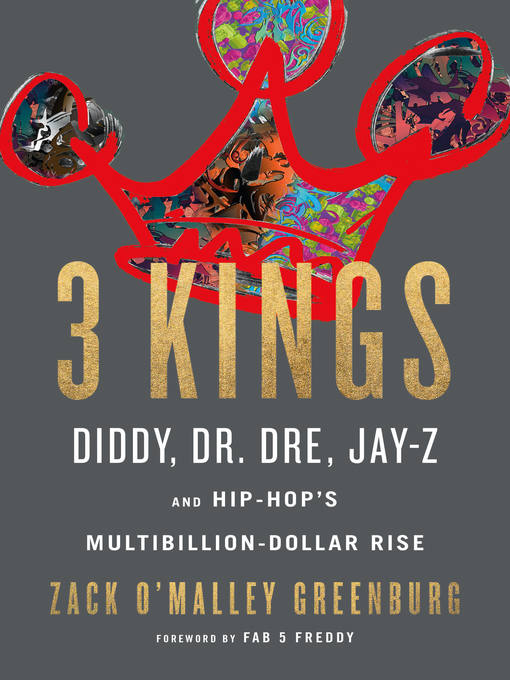 Title details for 3 Kings by Zack O'Malley Greenburg - Available